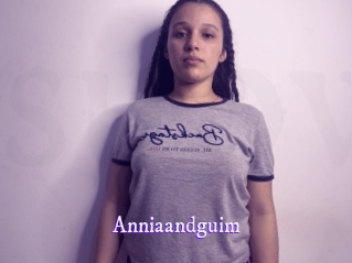 Anniaandguim