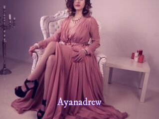 Ayanadrew