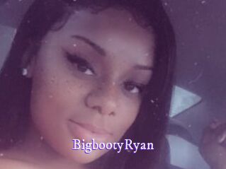 BigbootyRyan