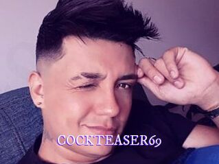 COCKTEASER69