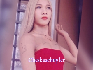 Cheskaschuyler