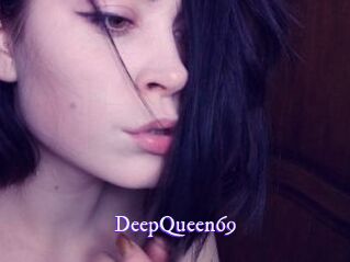 DeepQueen69