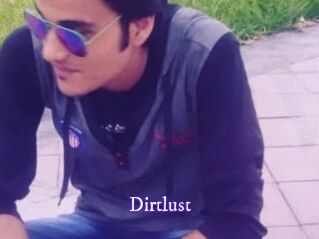 Dirtlust