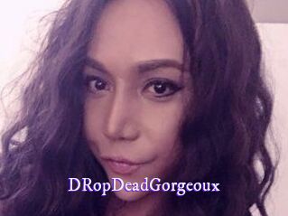 DRopDeadGorgeoux