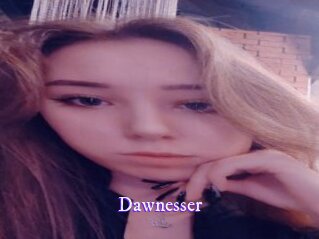 Dawnesser