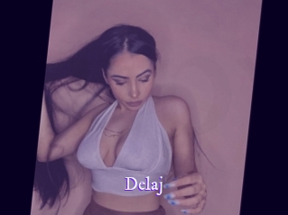 Delaj