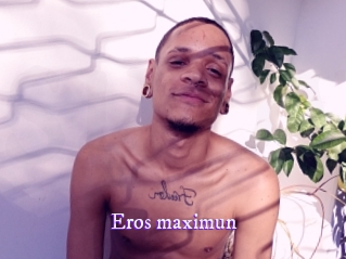 Eros_maximun