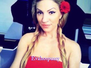 Evahotpussy