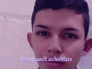 GeorgeandLuchoMarz