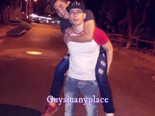 Guysinanyplace