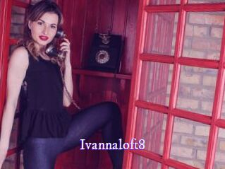 Ivannaloft8