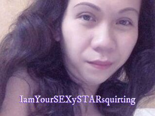 IamYourSEXySTARsquirting