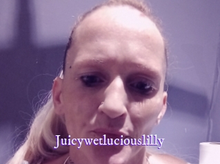 Juicywetluciouslilly