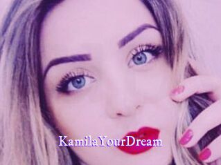 KamilaYourDream