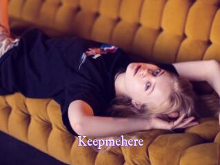 Keepmehere