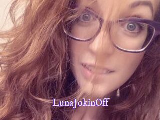 LunaJokinOff
