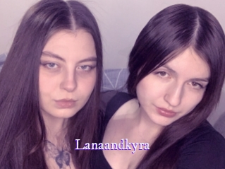 Lanaandkyra