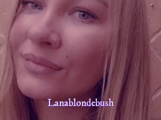 Lanablondebush