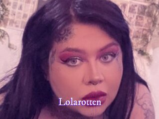 Lolarotten