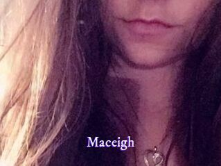 Maceigh