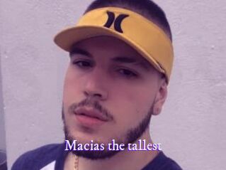 Macias_the_tallest