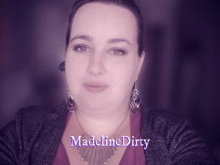 MadelineDirty