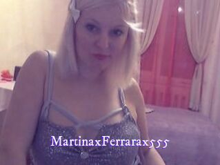 MartinaxFerrarax555