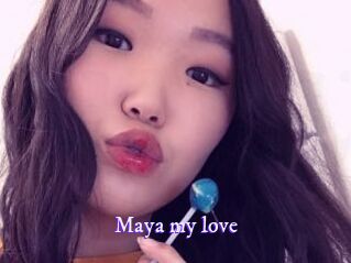 Maya_my_love