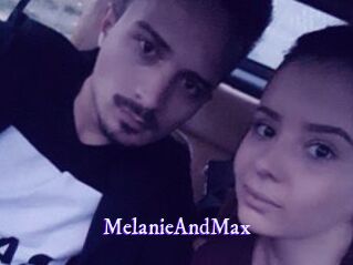 MelanieAndMax