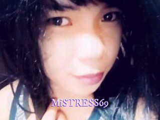 MiSTRESS69