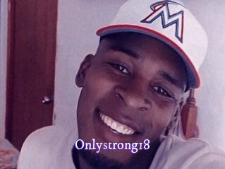 Onlystrong18