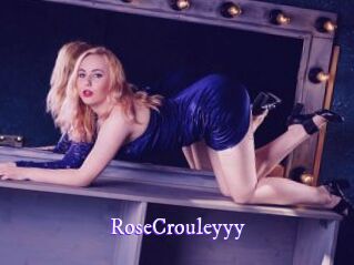 RoseCrouleyyy