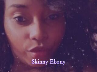 Skinny_Ebony