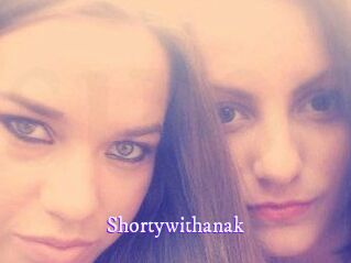 Shortywithanak