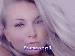 Squirtmomy18