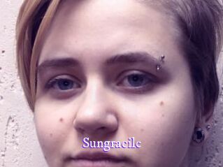 Sungracile