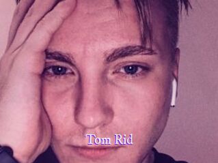 Tom_Rid