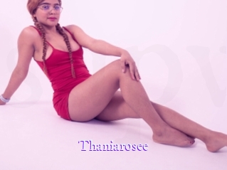 Thaniarosee