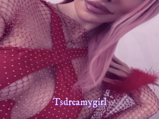 Tsdreamygirl