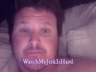 WatchMeJerkItHard