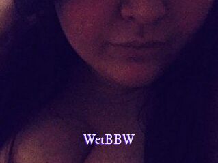 WetBBW