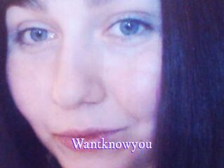 Wantknowyou