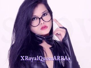 XRoyalQueenARRAx