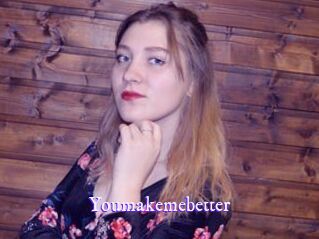 Youmakemebetter